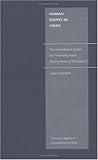 Human Rights in Crisis: The International System for Protecting Rights During States of Emergency (Anniversary Collection)