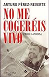 No me cogeréis vi...