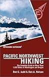 Foghorn Outdoors Pacific Northwest Hiking : The Complete Guide to More Than 1,000 of the Hikes in Washington and Oregon
