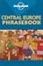 Central Europe Phrasebook (Lonely Planet Phrasebooks)