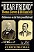 Dear Friend: Thomas Garrett and William Still: Collaborators on the Underground Railroad