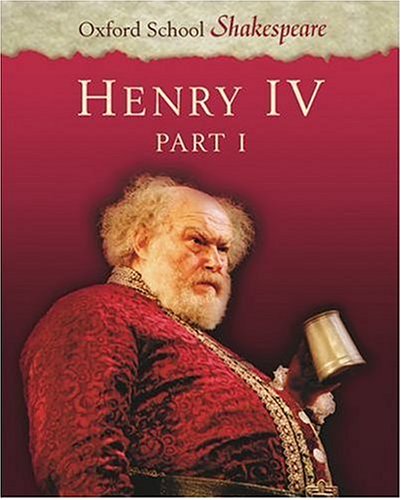 Henry IV Part 1: Oxford School Shakespeare