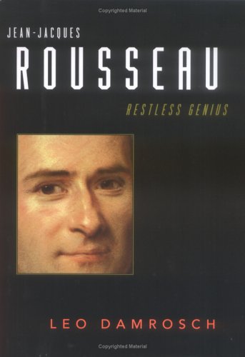 Jean-Jacques Rousseau: Restless Genius (Hardcover)
