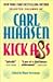 Kick Ass by Carl Hiaasen Kick Ass by Carl Hiaasen