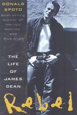 Rebel: The Life and Legend of James Dean (Paperback)