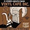 A Story-Gram from Vinyl Cafe Inc