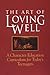 The Art of Loving Well: A C...