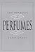 The New Book Of Perfumes
