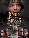 The Two Towers Movie Photo Guide (The Lord of the Rings)