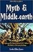 Myth & Middle-Earth: Exploring the Medieval Legends Behind J.R.R. Tolkien's Lord of the Rings