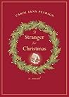 A Stranger for Christmas by Carol Lynn Pearson