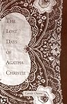 The Lost Days of Agatha Christie by Carole Owens