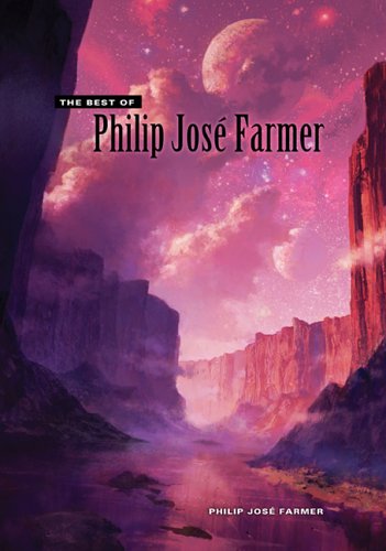 The Best of Philip José Farmer (Hardcover)
