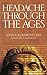 Headache Through The Ages by Seymour Diamond