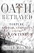 Oath Betrayed by Steven H. Miles