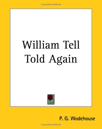 William Tell Told Again (Paperback)