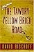 The Tawdry Yellow Brick Road