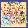 Maurice Sendak's Seven Little Monsters: We Love You, Mama!