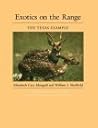 Exotics on the Range: The Texas Example (Louise Lindsey Merrick Natural Environment Series)