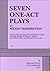 Seven One-Act Plays by Wendy Wasserstein Seven One-Act Plays by Wendy Wasserstein