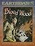 The Blood Wood by Rob Cruz