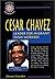 Cesar Chavez: Leader for Mi...