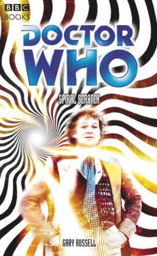 Doctor Who: Spiral Scratch (Paperback)