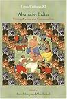 Alternative Indias: Writing, Nation and Communalism (Cross/Cultures, 82)