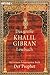 Das große Khalil Gibran Lesebuchmit seinem Bekanntesten Buch der Prophet in der Übersetzung von Georg Eduard Freiherr von Stietencron