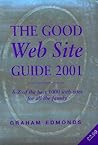 The Good Web Site Guide 2001 The Good Web Site Guide 2001