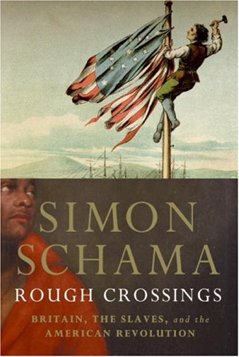 Rough Crossings: Britain, the Slaves and the American Revolution (Hardcover)