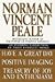 Norman Vincent Peale: An Inspiring Collection of Three Complete Books