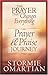 The Prayer That Changes Everything® Prayer and Praise Journey