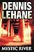 Mystic River by Dennis Lehane