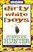 Dirty White Boys