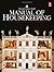 The National Trust Manual of Housekeeping: The Care of Collections in Historic Houses Open to the Public