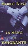 La mano del emigrante by Manuel Rivas