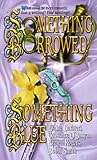 Something Borrowed, Something Blue