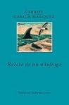Relato de un náufrago by G. Garcia Marquez