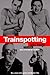 Trainspotting: A Screenplay...