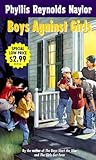 Boys Against Girls by Phyllis Reynolds Naylor