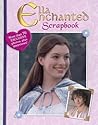 Ella Enchanted Scrapbook: Movie Tie-In