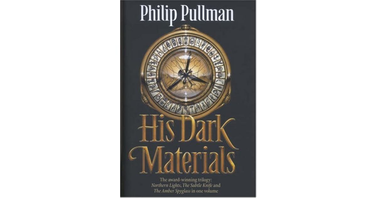 His Dark Materials Trilogy by Philip Pullman