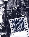 Magic Movie Moments