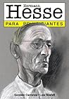 Hermann Hesse para principiantes by Gonzalo Carranza
