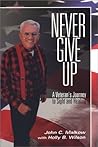 Never Give Up: A Veteran's Journey To Sight And Healing