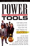 Power Tools - Top executive coaches put you on the fast track to success