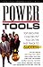 Power Tools - Top executive coaches put you on the fast track to success