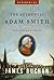 The Authentic Adam Smith: His Life and Ideas (Enterprise)