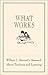 What Works: William J. Bennett's Research About Teaching and Learning